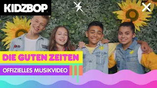 KIDZ BOP Kids - Die guten Zeiten (Offizielles Musikvideo) [KIDZ BOP 2022]