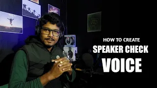 How To Create Speaker Check Intro Voice Tag Bangla | Mono Guruji