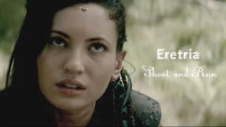 ► Eretria || Shoot and Run || Season 1