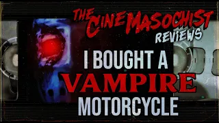 The Cine-Masochist: I BOUGHT A VAMPIRE MOTORCYCLE