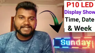 P10 LED Display Show Time, Date & Week || P10 LED Display Clock || P10 LED Display Programing