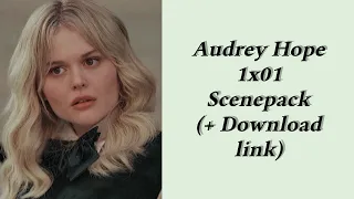 Audrey Hope 1x01 Scenepack (1080p) + Download Link