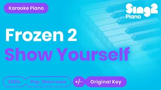 Show Yourself - Frozen 2 | Idina Menzel, Evan Rachel Wood (Karaoke Piano)