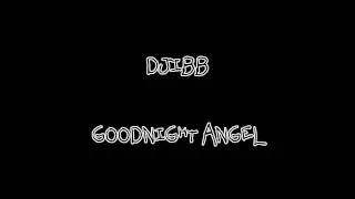 Djibb - Goodnight Angel