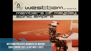 WestBam presents Members of Mayday ‎– Sonic Empire (Cut La Roc Mix) [1997]