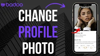 How To Change Profile Photo On Badoo  Dating (2023)