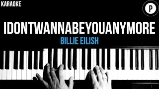 Billie Eilish - idontwannabeyouanymore Karaoke SLOWER Acoustic Piano Instrumental Cover Lyrics