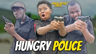 HUNGRY POLICE MEN (PRAIZE VICTOR COMEDY TV)