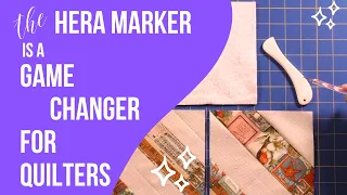 The Hera Marker Tool is a Game-Changer for Quilters