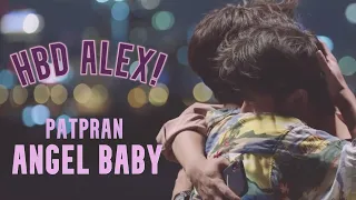 ♪angel baby♪ | patpran | HBD alex!