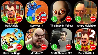 Dark Riddle,Survivor In Rainbow Monster,The Baby In Yellow,Angry Neighbor,Save The Doge,Mr Meat 2