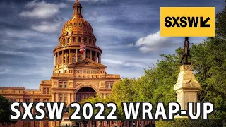 SXSW FILM FESTIVAL 2022  WRAP-UP| SXSW 2022 | Film Threat Festivals