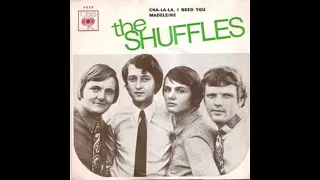The Shuffles - Sha la la, I need (love) You! (English Original Version - 1969)