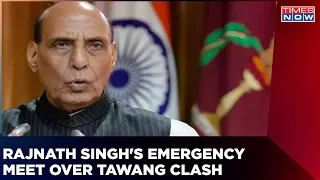 Rajnath Singh Emergency Meeting Underway After India China Clash At Tawang | English News