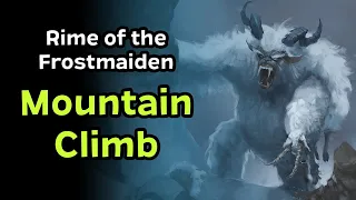 Mountain Climb | Rime of the Frostmaiden Starting Quest DM Guide