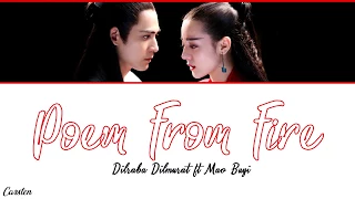 ● Poem From Fire ● Dilraba Dilmurat ft. Mao Buyi (Chi/Pinyin/Eng)