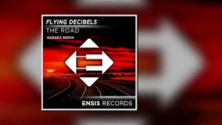 Flying Decibels - The Road (Audaks Remix)