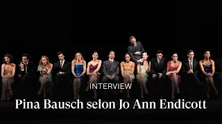 [INTERVIEW] Transmettre KONTAKTHOF de Pina Bausch | Jo Ann Endicott