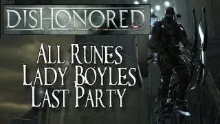 Dishonored (XBOX 360/PS3/PC) - All Rune and Bone Charm Locations - Lady Boyle's Last Party