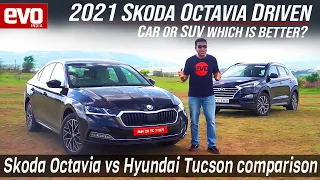 2021 Skoda Octavia first drive review | Compared with Hyundai Tucson | Sedan vs SUV | evo India