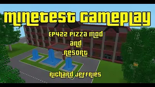 Minetest Gameplay EP422 Pizza Mod and new Resort