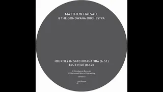 Matthew Halsall & The Gondwana Orchestra – Journey In Satchidananda (reprise d'Alice Coltrane)