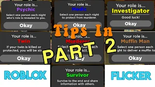 Tips and Tricks for (not) all the Roles in Roblox Flicker (PART 2)