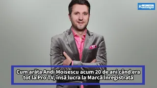 Cum arăta Andi Moisescu acum 20 de ani când era tot la Pro TV