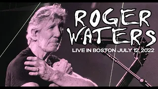 Roger Waters • Any Colour You Like/Brain Damage/Eclipse • Live in Boston • 7/12/22