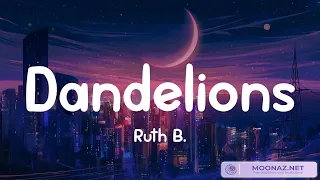 Dandelions - Ruth B. [Lyrics] | Shawn Mendes, Ellie Goulding, Calvin Harris