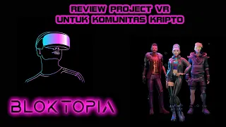 Review Bloktopia - Project VR Untuk Komunitas Kripto