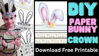 DIY Paper Bunny Crown Ears for Easter Hunt, Free printable inside, Rabbit easter ears kids craft