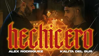 Alex Rodríguez, Kalita Del Sur - Hechicero (Videoclip Oficial)