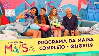 Programa da Maisa | Completo (01/06/19)