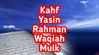 Kahf, Yaseen, Rahman, Waqiah, Mulk