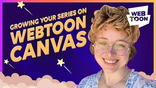 How to Grow Your Series on WEBTOON CANVAS | WEBTOON