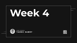 Mentorship Program 2.0 | Week 4 | Tarek Sabry