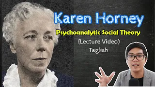 PSYCH Lecture | Karen HORNEY | Psychoanalytic Social Theory | Theories of Personality | Taglish