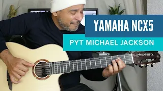 Yamaha NCX5 P.Y.T ( Michael Jackson Cover ) Jurandir Dã Silva