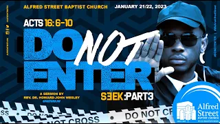 "Do Not Enter" Seek: Part 3, Rev. Dr. Howard-John Wesley