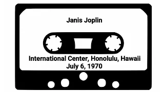 Janis Joplin - Honolulu, Hawaii 1970-07-06