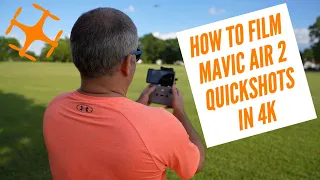 How to Film Mavic Air 2 Quickshots in 4K