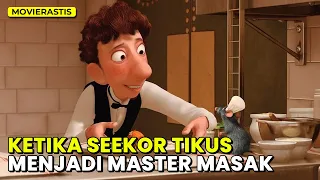 TIKUS INI LEBIH BERBAKAT DARIPADA MANUSIA || Alur Cerita Film RATATOUILLE (2007)