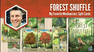 Forest Shuffle: My Favorite Mechanism