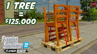 How To Make $125,000 From 1 Tree | Farming Simulator 22