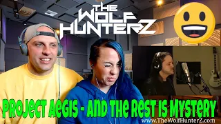Project Aegis - And the Rest Is Mystery [OFFICIAL VIDEO] THE WOLF HUNTERZ Reactions