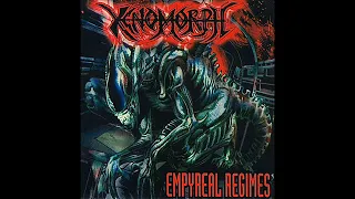 Xenomorph. Empyreal Regimes. Full album.