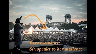 When Sia speaks to her audience.. | Rare moments