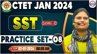 CTET Jan 2024 | CTET SST Paper 2 Practice Set #08, CTET SST PYQ's By Aarooshi Ma'am