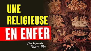 Padre Pio voit en enfer celle qui avait quitté son couvent